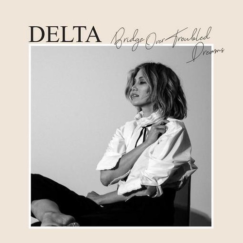 Delta goodrem bridge over - -,